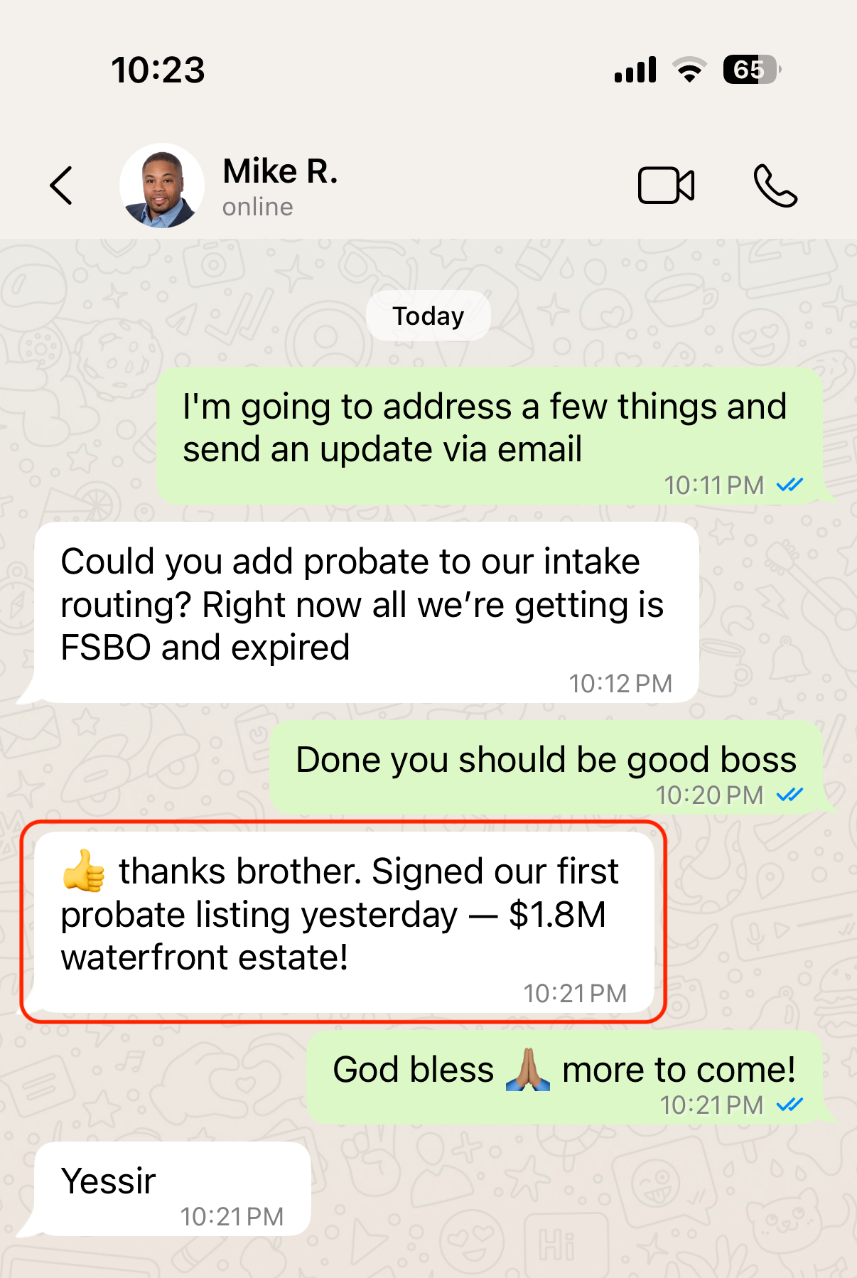 iMessage from Mike R.: Signed our first probate listing yesterday — $1.8M waterfront estate, the day after probate was added to intake routing